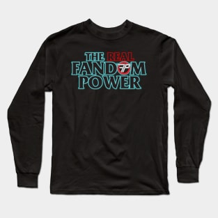 The Real Fandom Power Long Sleeve T-Shirt